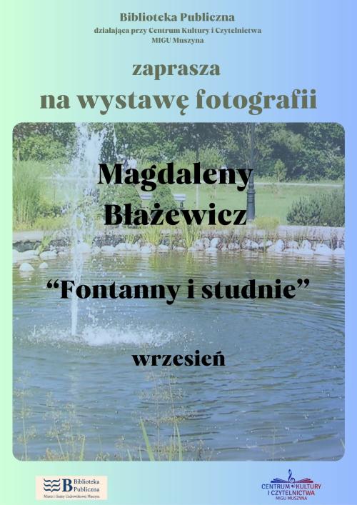 Wystawa fotografii - fontanny i studnie