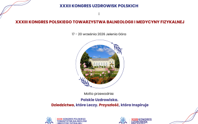 XXXII Kongres Uzdrowisk Polskich oraz XXXIII Kongres Polskiego Towarzystwa Balneologii i Medycyny Fizykalnej